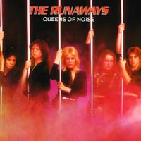 The Runaways - Queens of Noise